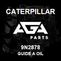 9N2878 Caterpillar GUIDE A OIL | AGA Parts