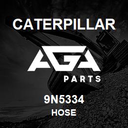 9N5334 Caterpillar HOSE | AGA Parts