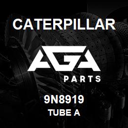 9N8919 Caterpillar TUBE A | AGA Parts