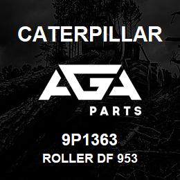 9P1363 Caterpillar ROLLER DF 953 | AGA Parts