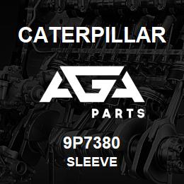 9P7380 Caterpillar SLEEVE | AGA Parts