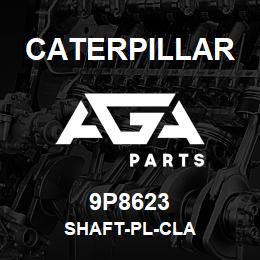 9P8623 Caterpillar SHAFT-PL-CLA | AGA Parts