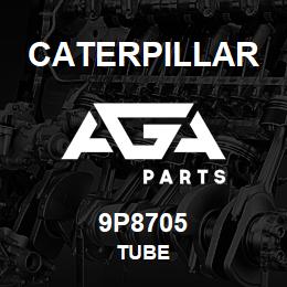 9P8705 Caterpillar TUBE | AGA Parts
