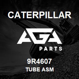 9R4607 Caterpillar TUBE ASM | AGA Parts