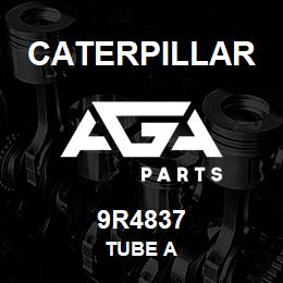 9R4837 Caterpillar TUBE A | AGA Parts