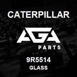 9R5514 Caterpillar GLASS | AGA Parts