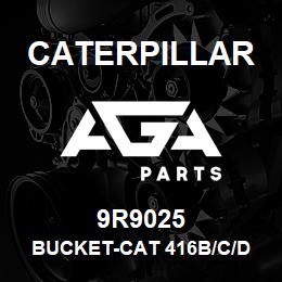 9R9025 Caterpillar BUCKET-CAT 416B/C/D 24IN(0.20M3) - 5HD TIPS | AGA Parts