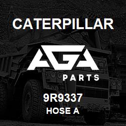 9R9337 Caterpillar HOSE A | AGA Parts