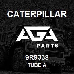 9R9338 Caterpillar TUBE A | AGA Parts