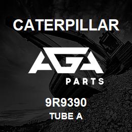 9R9390 Caterpillar TUBE A | AGA Parts