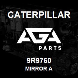 9R9760 Caterpillar MIRROR A | AGA Parts