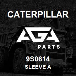 9S0614 Caterpillar SLEEVE A | AGA Parts