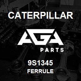 9S1345 Caterpillar FERRULE | AGA Parts