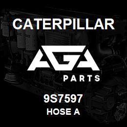 9S7597 Caterpillar HOSE A | AGA Parts