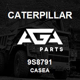 9S8791 Caterpillar CASEA | AGA Parts