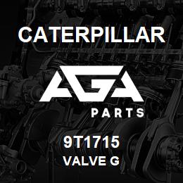 9T1715 Caterpillar VALVE G | AGA Parts