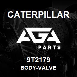 9T2179 Caterpillar BODY-VALVE | AGA Parts