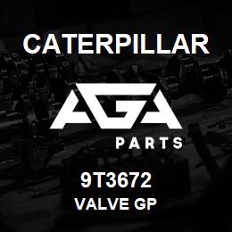 9T3672 Caterpillar VALVE GP | AGA Parts