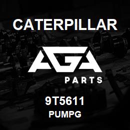 9T5611 Caterpillar PUMPG | AGA Parts