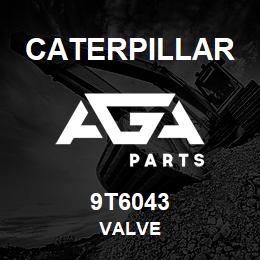 9T6043 Caterpillar VALVE | AGA Parts