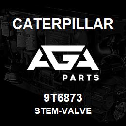 9T6873 Caterpillar STEM-VALVE | AGA Parts