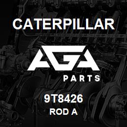 9T8426 Caterpillar ROD A | AGA Parts