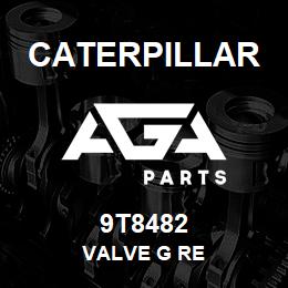 9T8482 Caterpillar VALVE G RE | AGA Parts