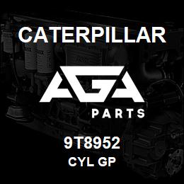 9T8952 Caterpillar CYL GP | AGA Parts