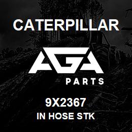 9X2367 Caterpillar IN HOSE STK | AGA Parts