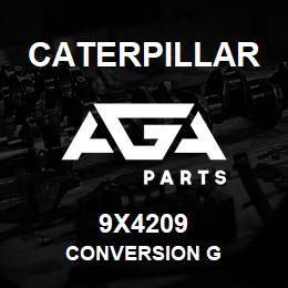 9X4209 Caterpillar CONVERSION G | AGA Parts