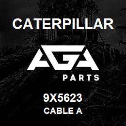 9X5623 Caterpillar CABLE A | AGA Parts