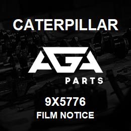 9X5776 Caterpillar FILM NOTICE | AGA Parts