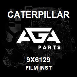 9X6129 Caterpillar FILM INST | AGA Parts
