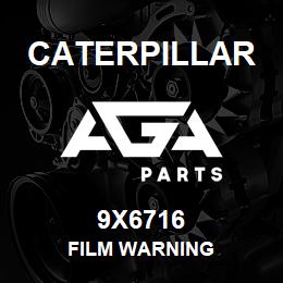 9X6716 Caterpillar FILM WARNING | AGA Parts