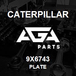 9X6743 Caterpillar PLATE | AGA Parts