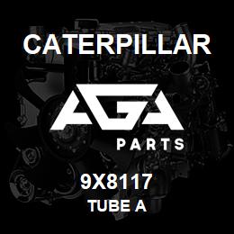 9X8117 Caterpillar TUBE A | AGA Parts