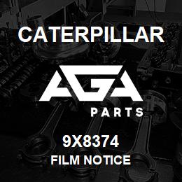 9X8374 Caterpillar FILM NOTICE | AGA Parts