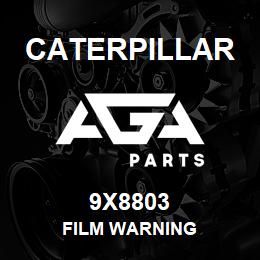 9X8803 Caterpillar FILM WARNING | AGA Parts