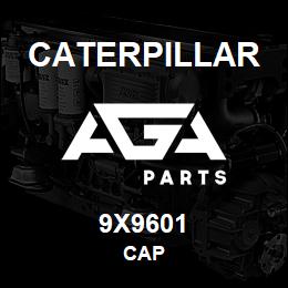 9X9601 Caterpillar CAP | AGA Parts
