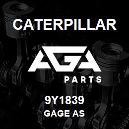 9Y1839 Caterpillar GAGE AS | AGA Parts
