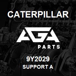 9Y2029 Caterpillar SUPPORT A | AGA Parts