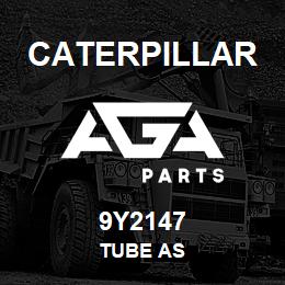 9Y2147 Caterpillar TUBE AS | AGA Parts