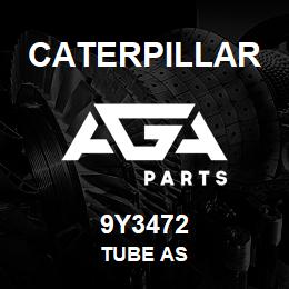 9Y3472 Caterpillar TUBE AS | AGA Parts