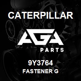 9Y3764 Caterpillar FASTENER G | AGA Parts