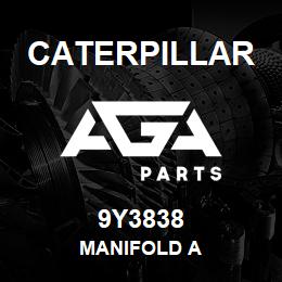 9Y3838 Caterpillar MANIFOLD A | AGA Parts