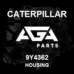 9Y4362 Caterpillar HOUSING | AGA Parts