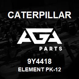 9Y4418 Caterpillar ELEMENT PK-12 | AGA Parts
