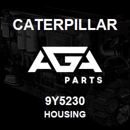 9Y5230 Caterpillar HOUSING | AGA Parts