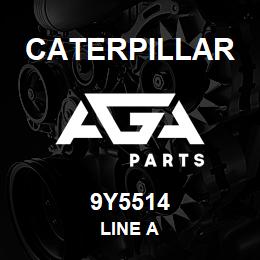 9Y5514 Caterpillar LINE A | AGA Parts