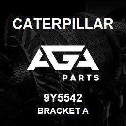 9Y5542 Caterpillar BRACKET A | AGA Parts